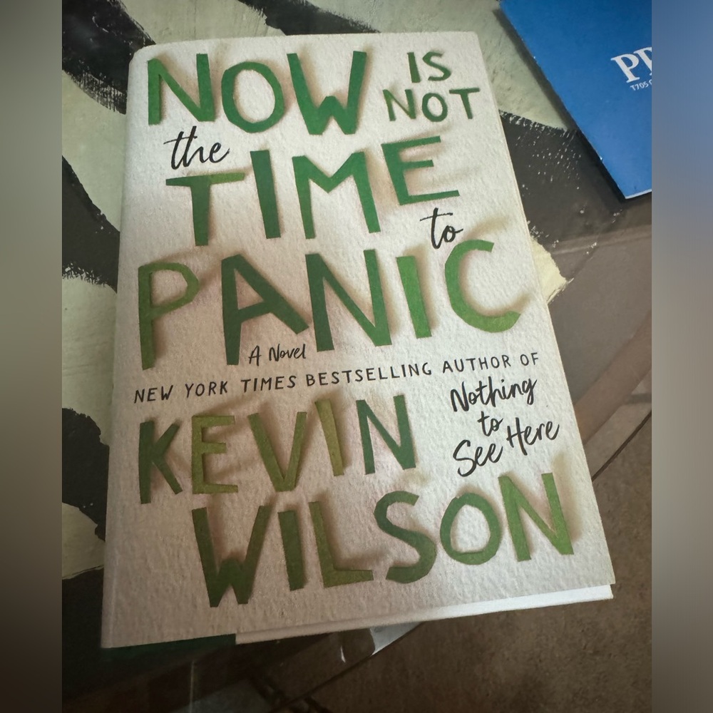Now is Not the Time to Panic, Kevin Wilson, hardcover, bestseller, TN author